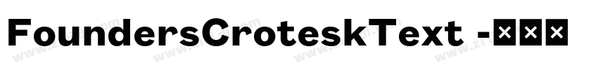 FoundersCroteskText 字体转换